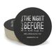 The Night Before Round Coasters Image 2 of 2
